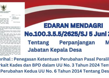Edaran Mendagri No.100.3.5.5/2625/SJ 5 Juni 2024 Tentang Perpanjangan Masa Jabatan Kepala Desa