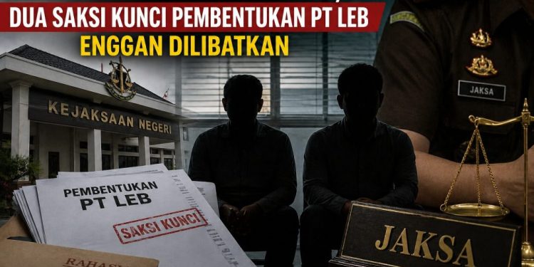 Misteri 5 Miliar Modal PT LEB, Saksi Kunci Justru Tak Dilibatkan