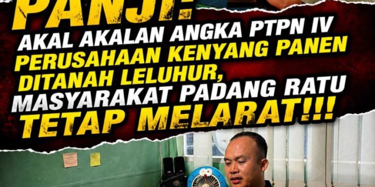 Polemik Kebun Plasma, Warga Padang Ratu Soroti Klaim Pembagian Lahan oleh PTPN IV
